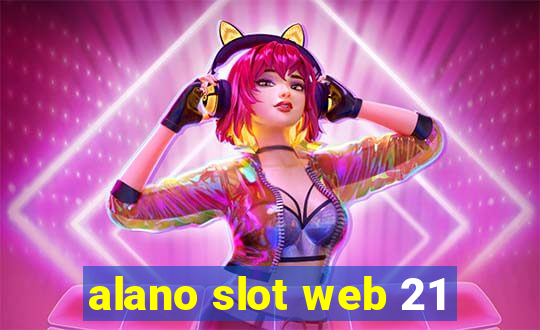 alano slot web 21